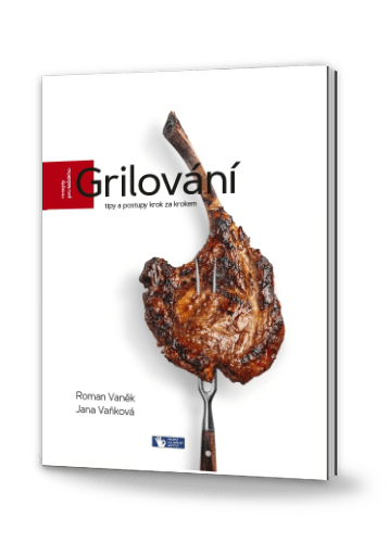Grilování - tipy a postupy krok za krokem