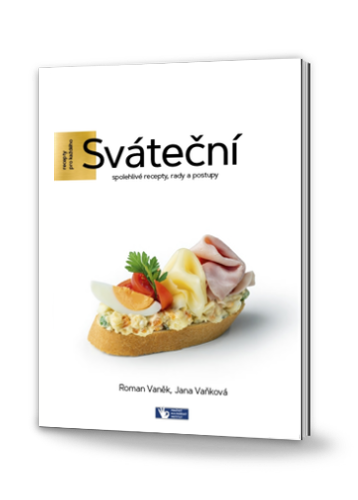 Sváteční - spolehlivé recepty, rady a postupy
