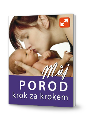 Můj porod krok za krokem